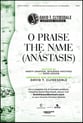 O Praise the Name SATB choral sheet music cover